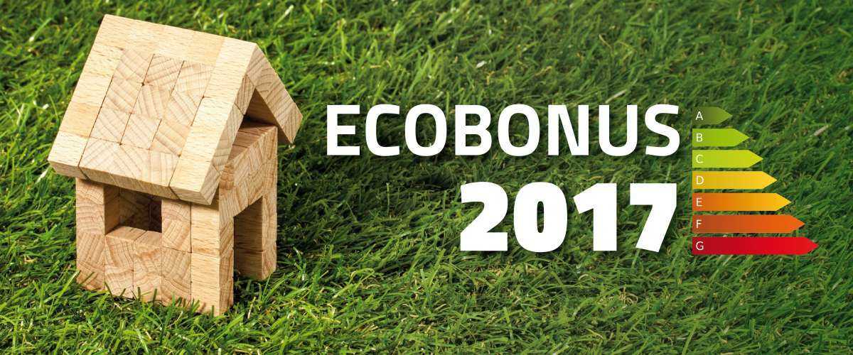 Ecobonus 2017: guida alle detrazioni fiscali 2017